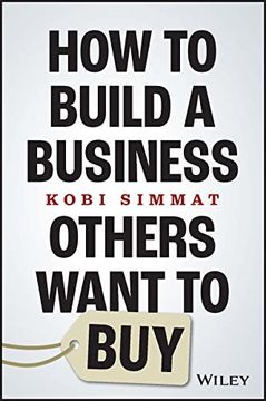 portada How to Build a Business Others Want to buy (en Inglés)