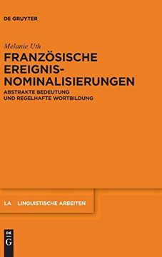 portada Französische Ereignisnominalisierungen (Linguistische Arbeiten) (en Alemán)