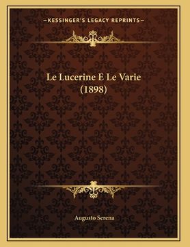 portada Le Lucerine E Le Varie (1898) (en Italiano)