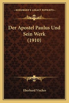 portada Der Apostel Paulus Und Sein Werk (1910) (en Alemán)