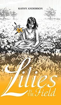 portada Lilies in the Field (en Inglés)