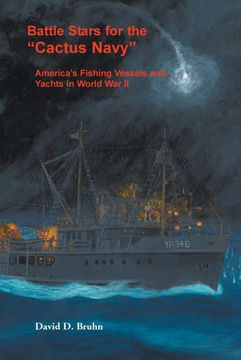 portada Battle Stars for the "Cactus Navy": America's Fishing Vessels and Yachts in World war ii