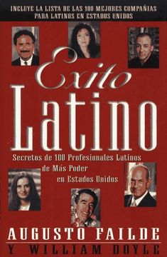 portada Exito Latino: Secretos de 100 Professionales Latinos de más Poder en Estados Unidos