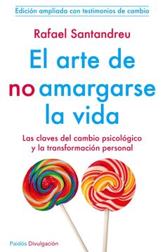 portada El Arte de no Amargarse la Vida: Las Claves del Cambio Psicológico y la Transformación Personal (el Árbol de la Vida)