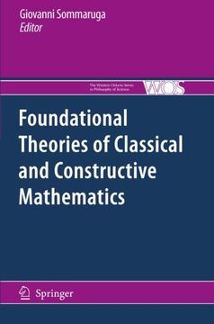 portada Foundational Theories of Classical and Constructive Mathematics (The Western Ontario Series in Philosophy of Science)
