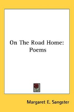 portada on the road home: poems (en Inglés)