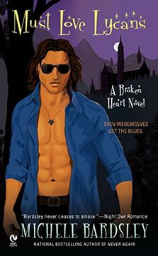 portada Must Love Lycans: A Broken Heart Novel (en Inglés)