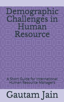 portada Demographic Challenges in Human Resource: A Short Guide for International Human Resource Managers (in English)