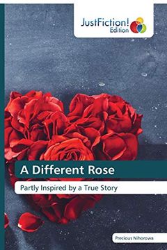 portada A Different Rose: Partly Inspired by a True Story (en Inglés)
