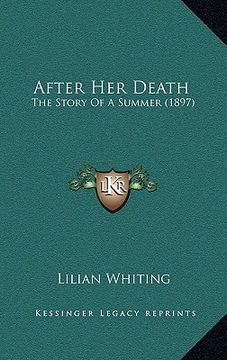 portada after her death: the story of a summer (1897) (en Inglés)