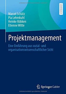portada Projektmanagement: Eine Einfã¼Hrung aus Sozial- und Organisationswissenschaftlicher Sicht (en Alemán)
