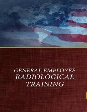 portada General Employee Radiological Training (en Inglés)