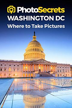 portada Photosecrets Washington dc: Where to Take Pictures (en Inglés)