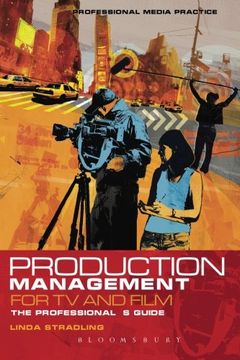 portada Production Management for tv and Film: The Professional's Guide (Professional Media Practice) (en Inglés)