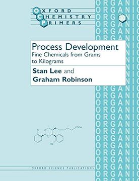 portada Process Development: Fine Chemicals From Grams to Kilograms (Oxford Chemistry Primers) (in English)
