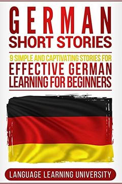 portada German Short Stories: 9 Simple and Captivating Stories for Effective German Learning for Beginners (in English)