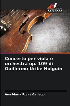 portada Concerto per viola e orchestra op. 109 di Guillermo Uribe Holguín (in Italian)