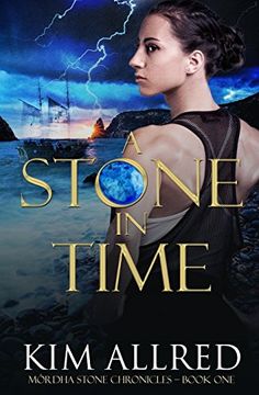 portada A Stone in Time: Volume 1 (Mórdha Stone Chronicles) 