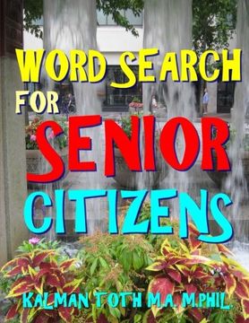 portada Word Search for Senior Citizens: 133 Extra Large Print Word Search Puzzles (en Inglés)