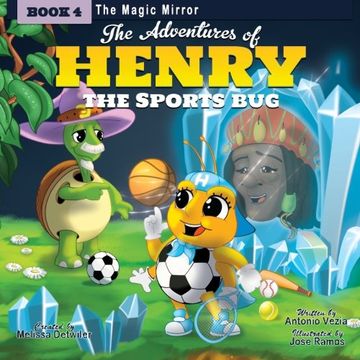 portada The Adventures of Henry the Sports Bug: Book 4: The Magic Mirror (Volume 4)
