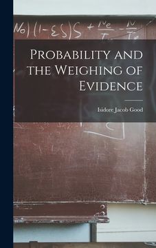 portada Probability and the Weighing of Evidence (en Inglés)