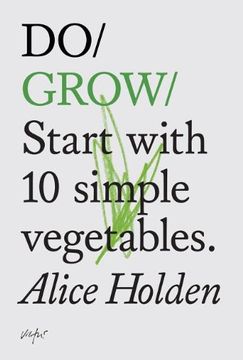 portada Do Grow: Start with 10 Simple Vegetables (in English)