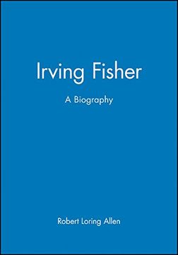 portada Irving Fisher: A Biography (in English)