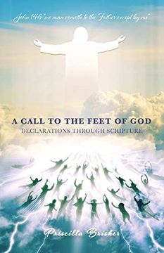 portada A Call to the Feet of God: Declarations Through Scripture (en Inglés)