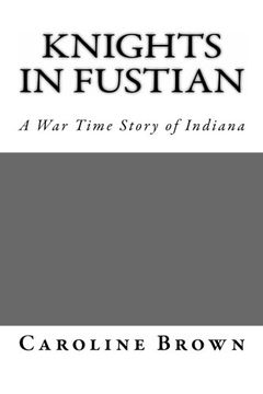 portada Knights in Fustian: A War Time Story of Indiana