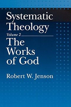 portada Systematic Theology: Volume 2: The Works of God: Works of god vol 2 (en Inglés)