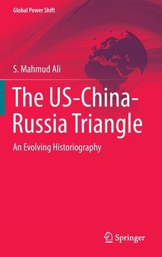 portada The Us-China-Russia Triangle: An Evolving Historiography 