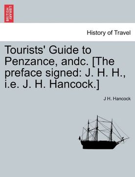 portada tourists' guide to penzance, andc. [the preface signed: j. h. h., i.e. j. h. hancock.] (en Inglés)