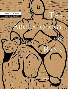 portada The Archaeology of Rank Paperback (New Studies in Archaeology) (en Inglés)