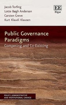 portada Public Governance Paradigms: Competing and Co-Existing (Policy, Administrative and Institutional Change Series) (en Inglés)