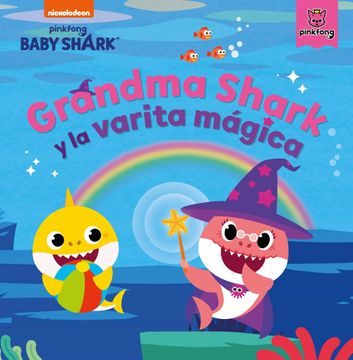 portada Grandma Shark y la Varita Mágica