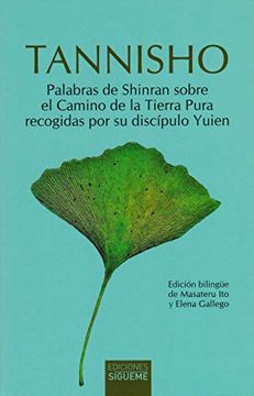 portada Tannisho: Lamentando las Desviaciones: 110 (Palabras de Shinran Sobre el Camino de la Tierra Pura Recogidas por su Discípulo Yuien. ) (in Spanish)