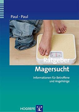 portada Ratgeber Magersucht: Informationen für Betroffene und Angehörige (en Alemán)