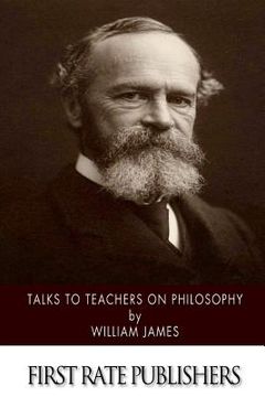 portada Talks to Teachers on Philosophy: And to Students on Some of Life's Ideals (en Inglés)