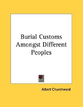 portada burial customs amongst different peoples (en Inglés)