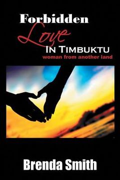 portada Forbidden Love in Timbuktu: (Woman From Another Land) (in English)