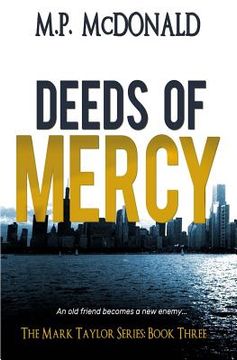 portada Deeds of Mercy: Book Three of the Mark Taylor Series (en Inglés)