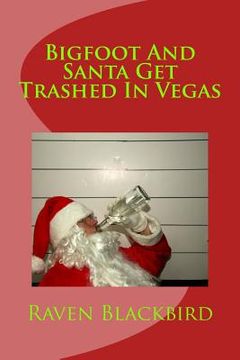 portada Bigfoot And Santa Get Trashed In Vegas (in English)