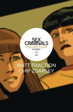 Sex Criminals Volume 4: Fourgy! (en Inglés)
