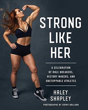 portada Strong Like Her: A Celebration of Rule Breakers, History Makers, and Unstoppable Athletes (en Inglés)