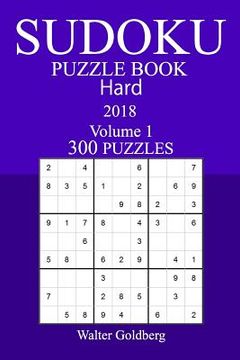 portada 300 Hard Sudoku Puzzle Book - 2018 (in English)