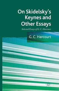 portada On Skidelsky's Keynes and Other Essays: Selected Essays of G. C. Harcourt (en Inglés)