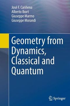 portada Geometry from Dynamics, Classical and Quantum (en Inglés)