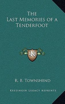 portada the last memories of a tenderfoot (en Inglés)