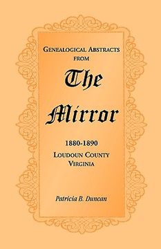 portada genealogical abstracts from the mirror, 1880-1890, loudoun county, virginia (en Inglés)