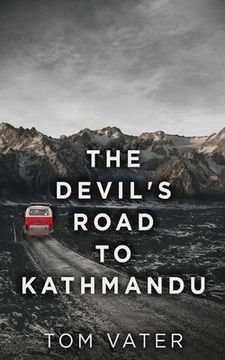 portada The Devil's Road To Kathmandu (en Inglés)